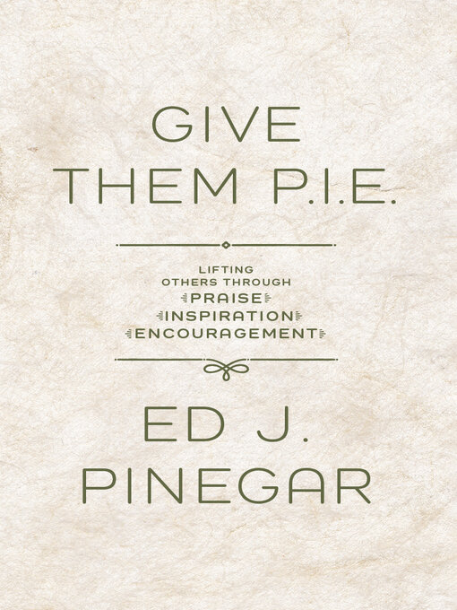 Cover image for Give Them P.I.E.